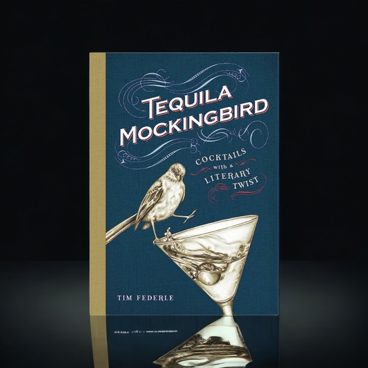 Tequila Mockingbird Cocktail Recipe Book